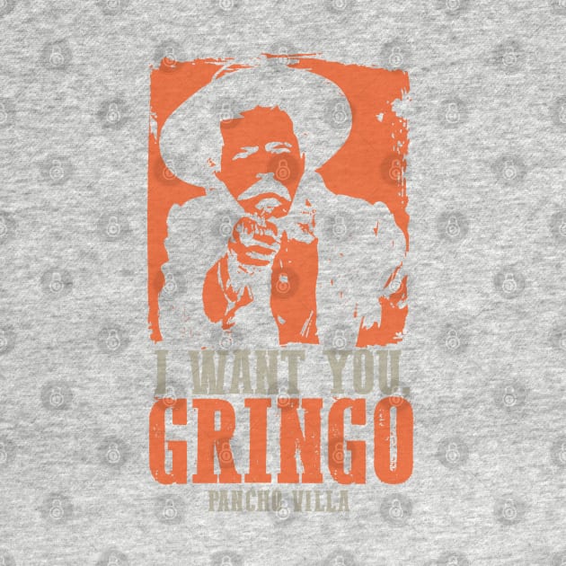 Pancho Villa: I Want You, Gringo by Distant War